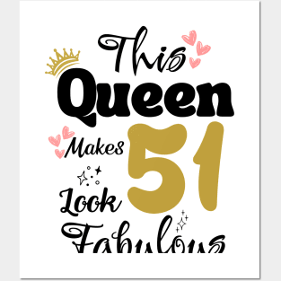 This Queen Makes 51 Look Fabulous 51Th Birthday Posters and Art